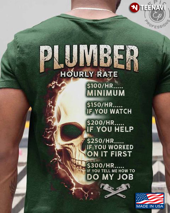 Plumber Skull Shirt, Plumber Hourly Rate