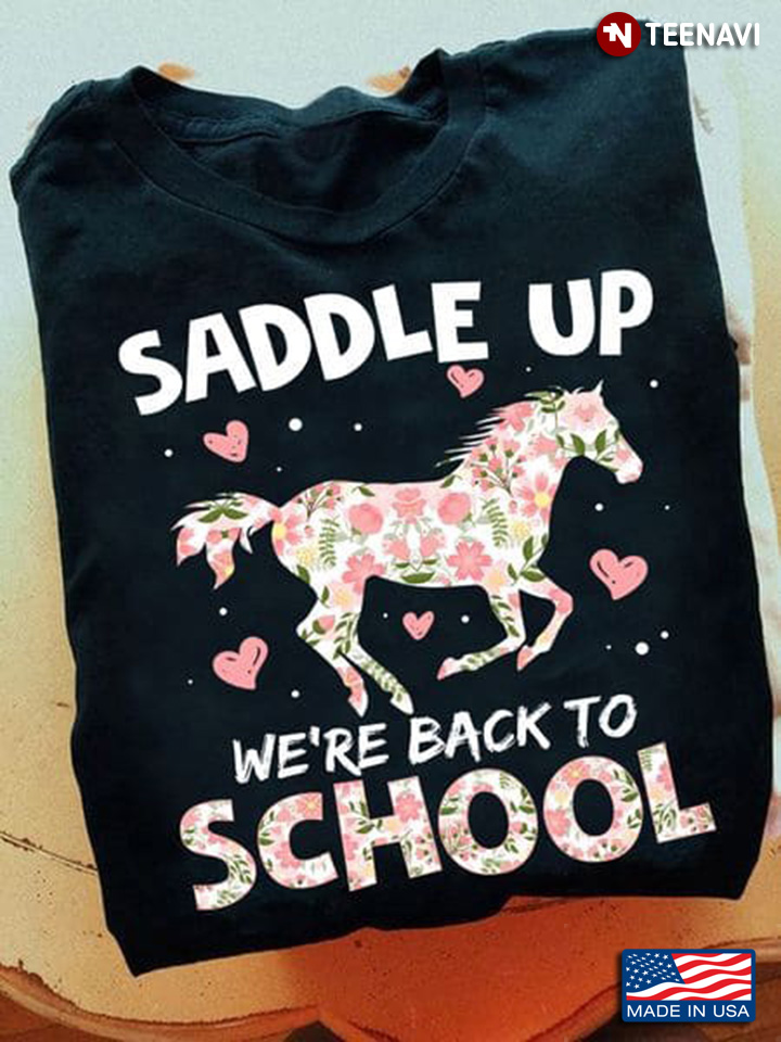 Funny Horse Shirt, Saddle Up We're Back To School