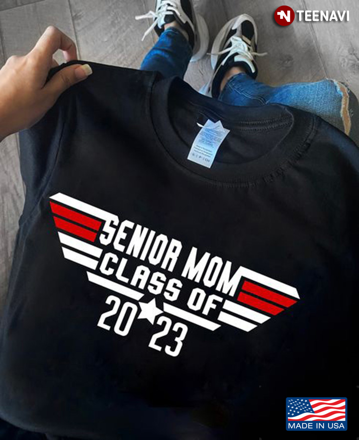 Senior Mom Shirt, Senior Mom Class Of 2023
