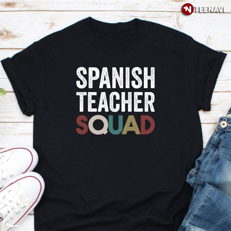 Funny Teacher Shirt, Vintage Spanish Teacher Squad