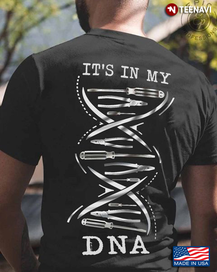 Mechanic Shirt, It's In My DNA
