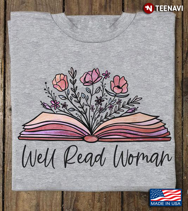 Read Woman Shirt, Well Read Woman