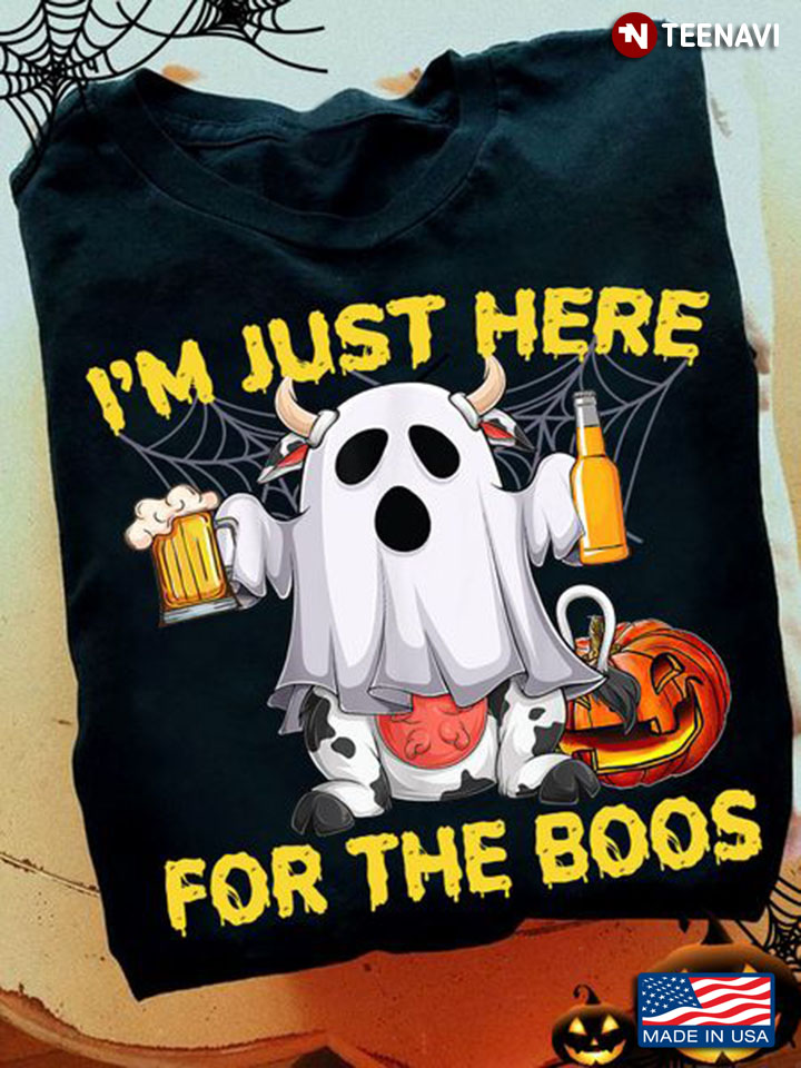 Cow Ghost Shirt, I'm Just Here For The Boos