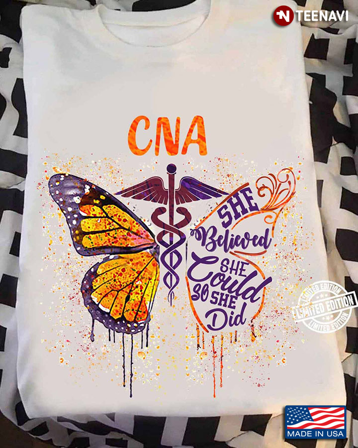 CNA Shirt, CNA She Believed She Could So She Did