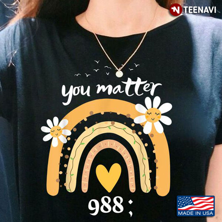 Suicide Prevention Awareness Shirt, You Matter 988 Rainbow