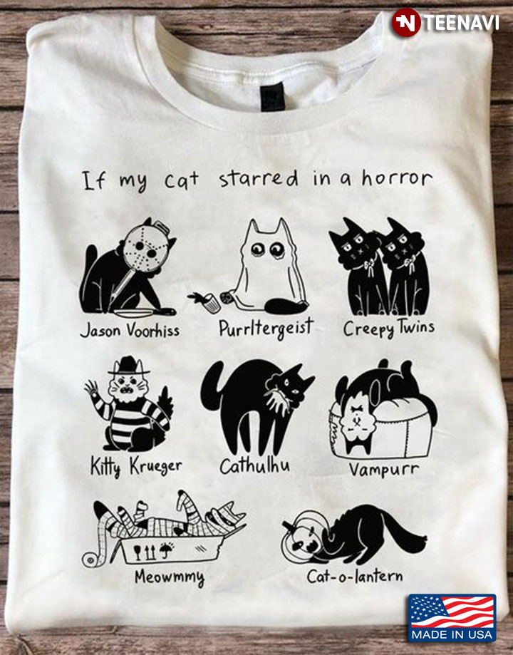 Black Cat Shirt, If My Cat Starred In A Horror