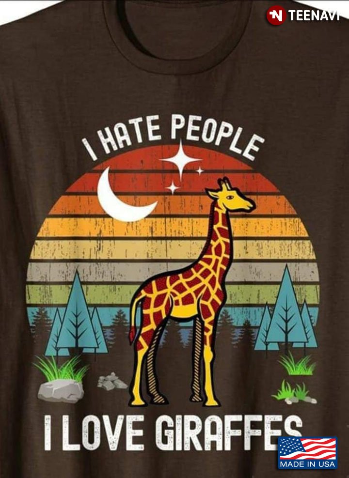 Giraffe Lover Shirt, Vintage I Hate People I Love Giraffes