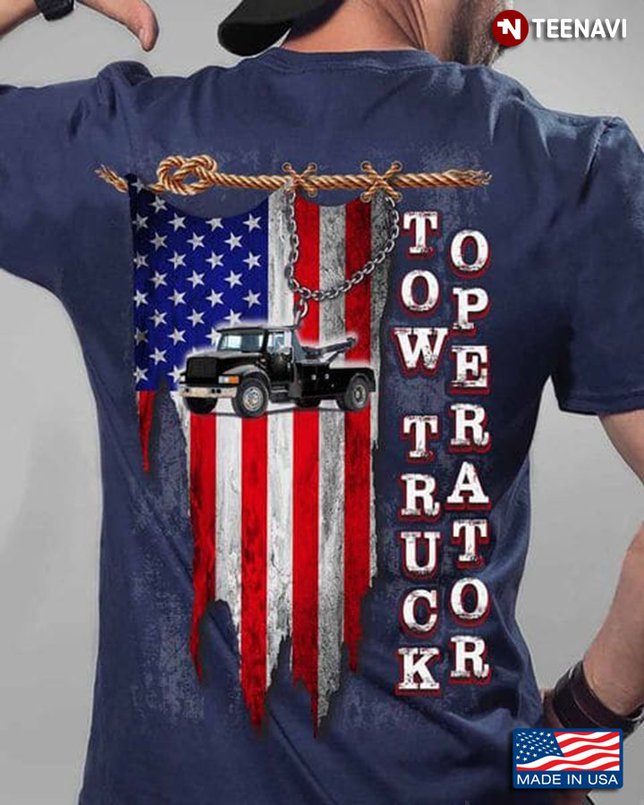 Tow Truck Operator Shirt, Tow Truck Operator American Flag