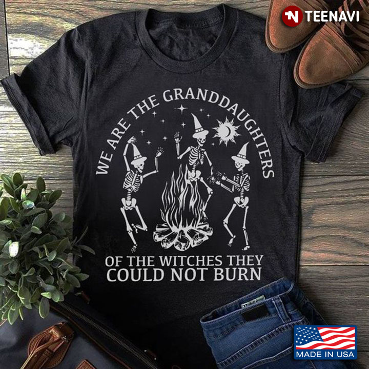 Granddaughter Witch Shirt, We Are The Granddaughter Of The Witches