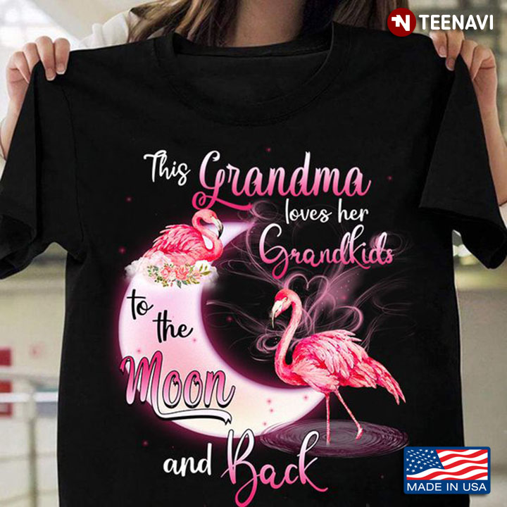 Flamingo Grandma Shirt, This Grandma Loves Her Grandkids To The Moon And Back