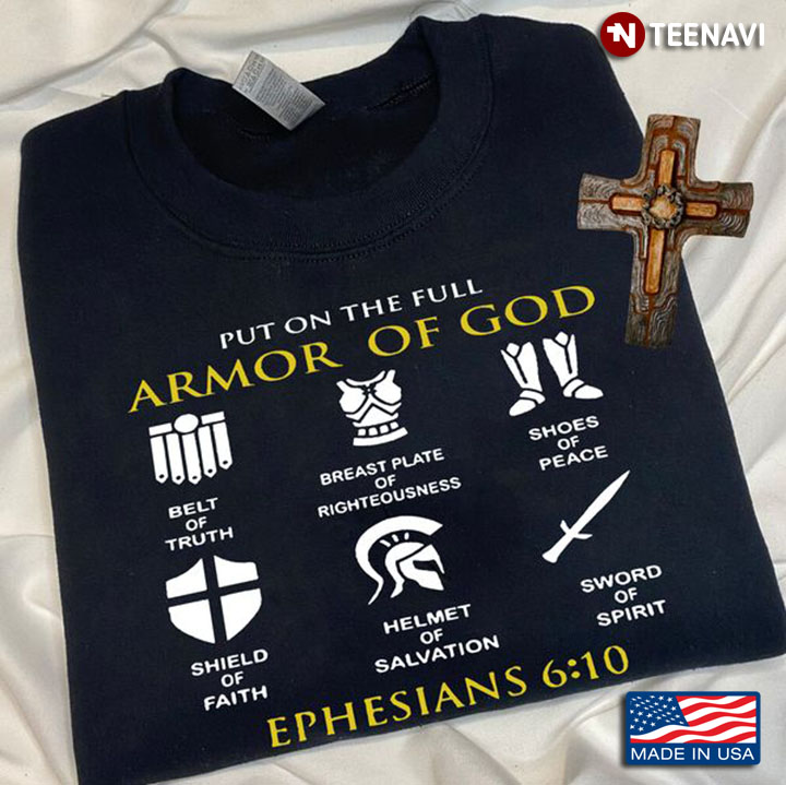 Christian Shirt, Put On The Full Armor Of God Ephesians 6:10