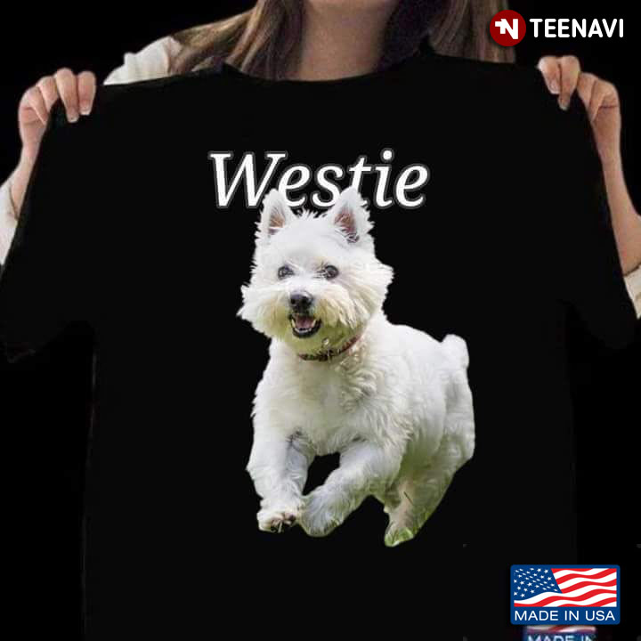 Cute Westie Shirt, Westie West Highland White Terrier