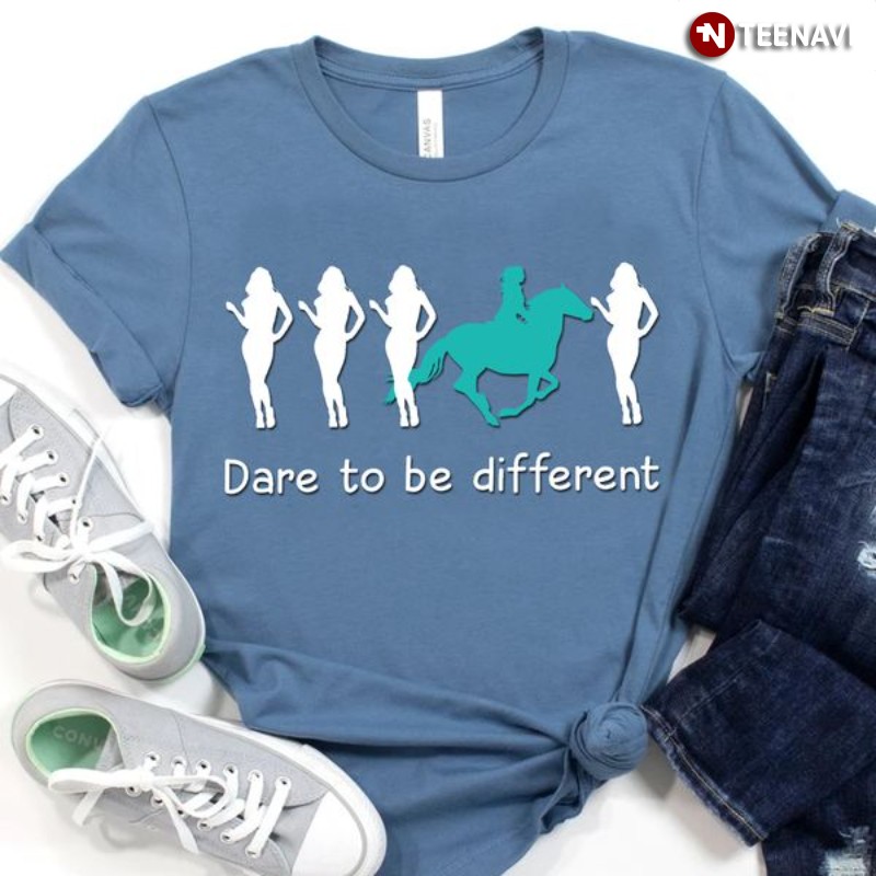 Horse Riding Shirt, Dare To Be Different