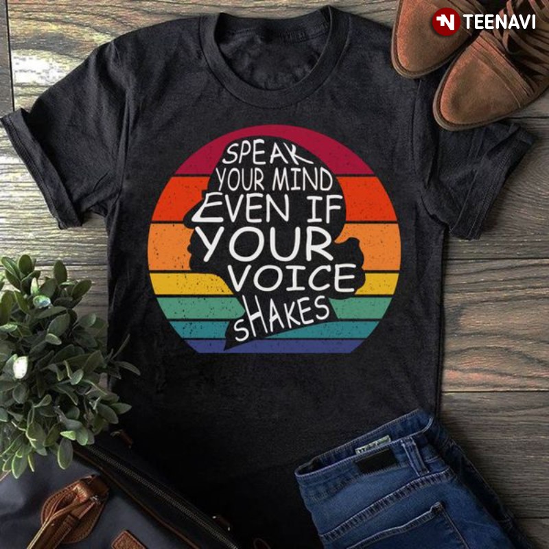 RBG Shirt, Vintage Speak Your Mind Even If Your Voice Shakes