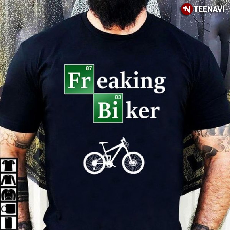 Biker Shirt, Freaking Biker