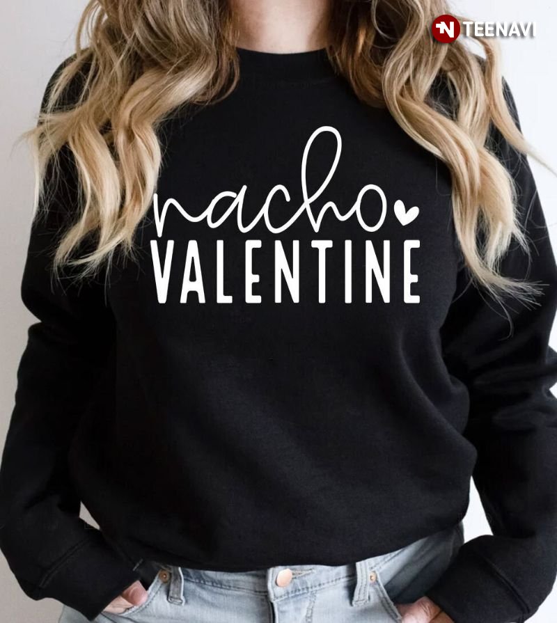 Valentine Shirt, Nacho Valentine
