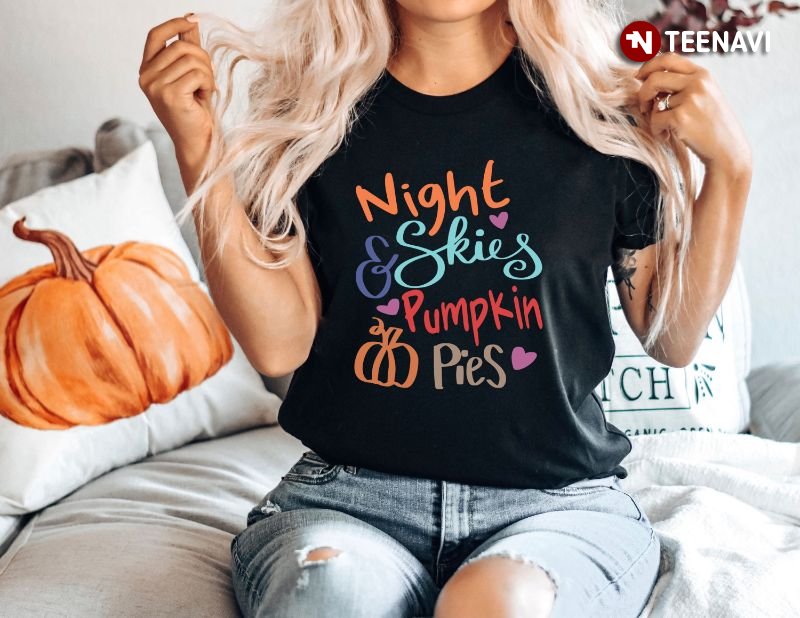 Night Skies And Pumpkin Pies Halloween T-Shirt