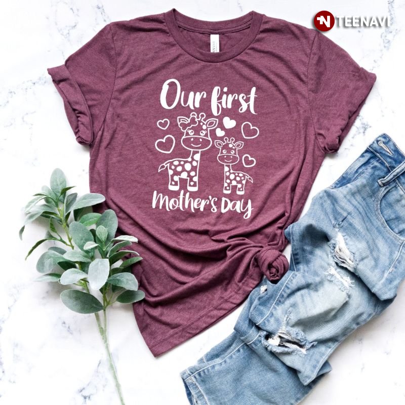 1st Mother's Day Shirt, Giraffes Our First Mother's Day