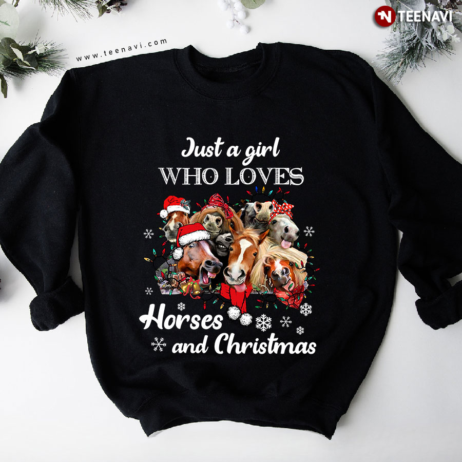 Just A Girl Who Loves Horses And Christmas Sweatshirt