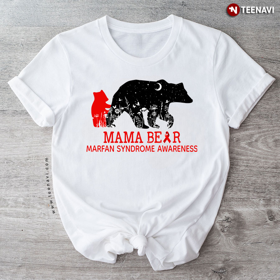Mama Bear Marfan Syndrome Awareness T-Shirt
