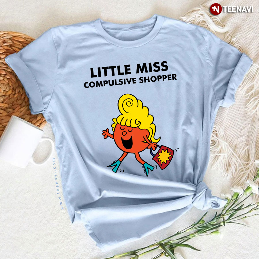 Little Miss Compulsive Shopper T-Shirt