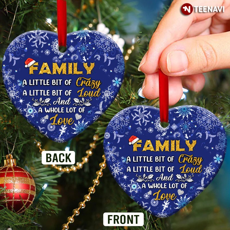 Christmas Gift Family A Little Bit Of Crazy Heart Ornament