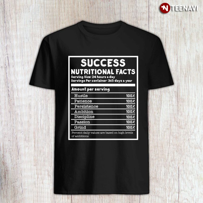 Entrepreneur Shirt, Success Nutritional Facts