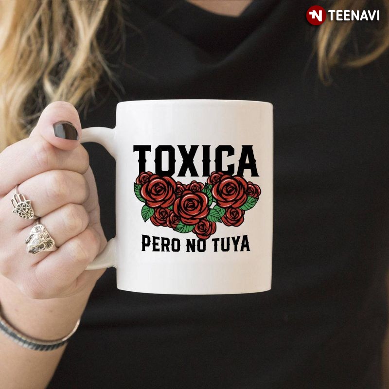 Latina Women Red Roses Mug, Toxica Pero No Tuya
