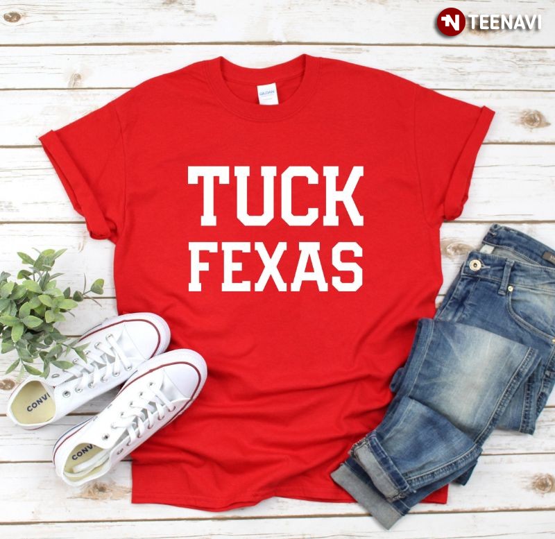 Funny Texas Shirt, Tuck Fexas
