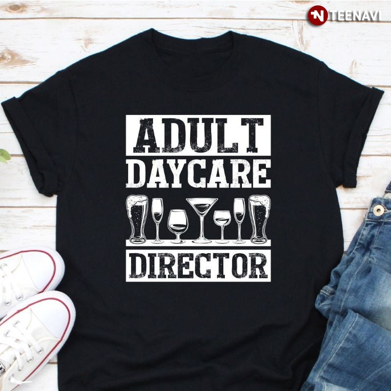 Bartender Shirt, Adult Daycare Director