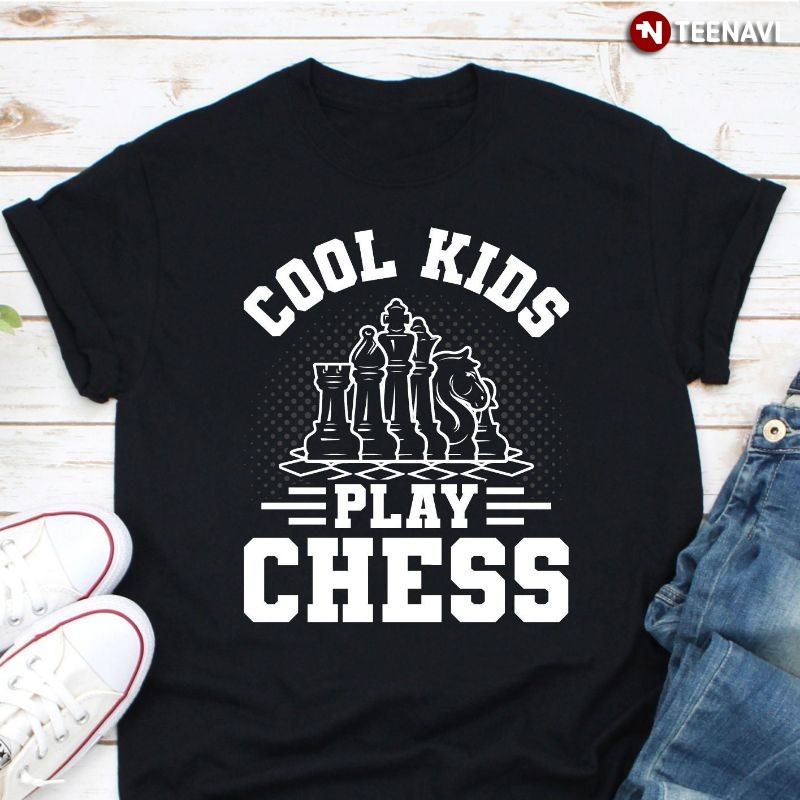 Funny Kid Chess Player Shirt, Cool Kids Play Chess