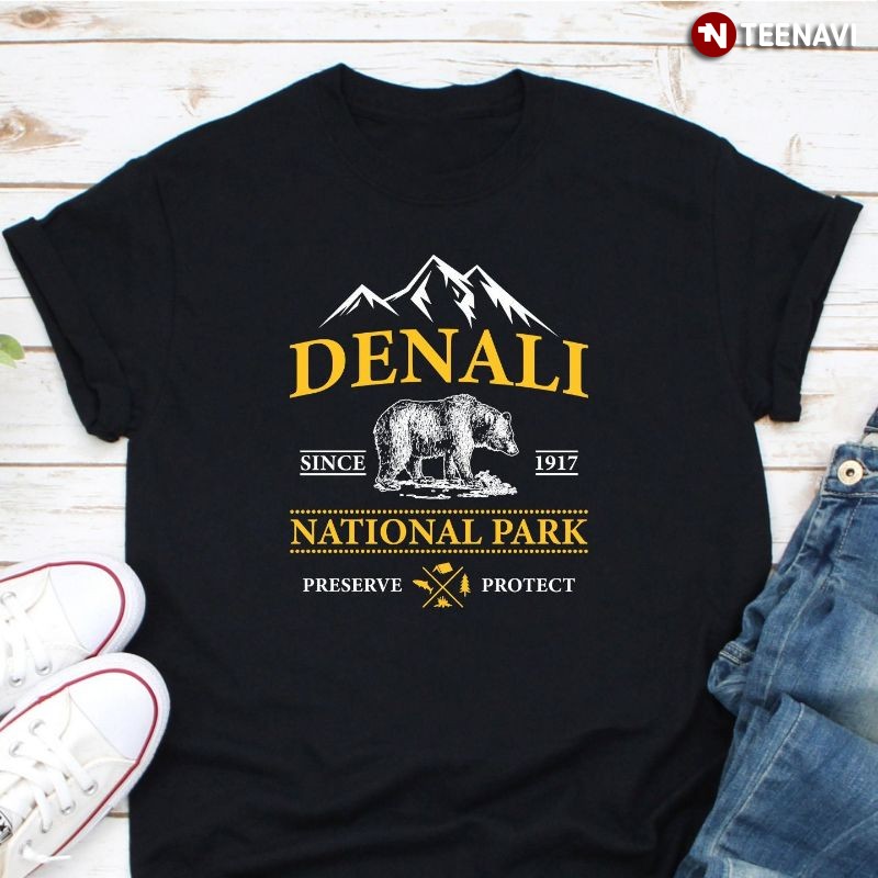 Alaska Denali National Park Bear Shirt, Denali National Park Preserve Protect
