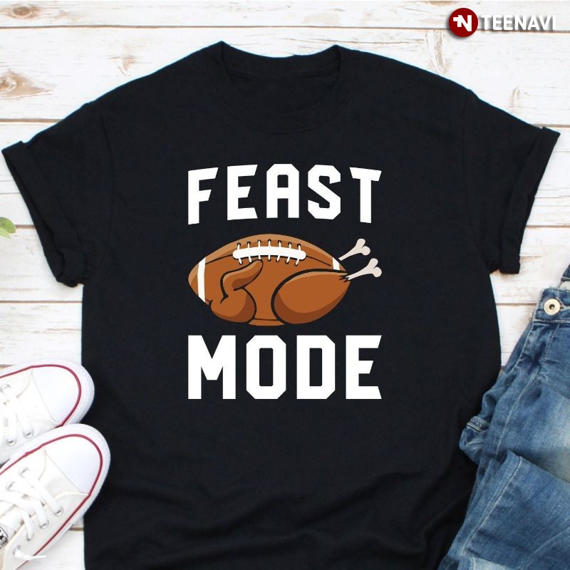 Funny Thanksgiving American Football Turkey Shirt, Feast Mode