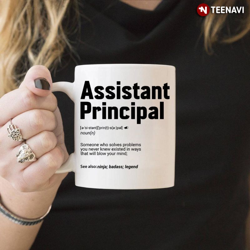 Funny Assistant Principal Mug, Assistant Principal Definition Noun