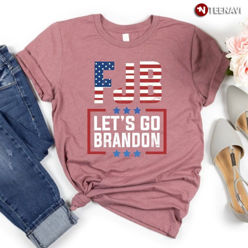 Funny Anti-Joe Biden Pro-American Shirt, American Flag FJB Let's Go Brandon