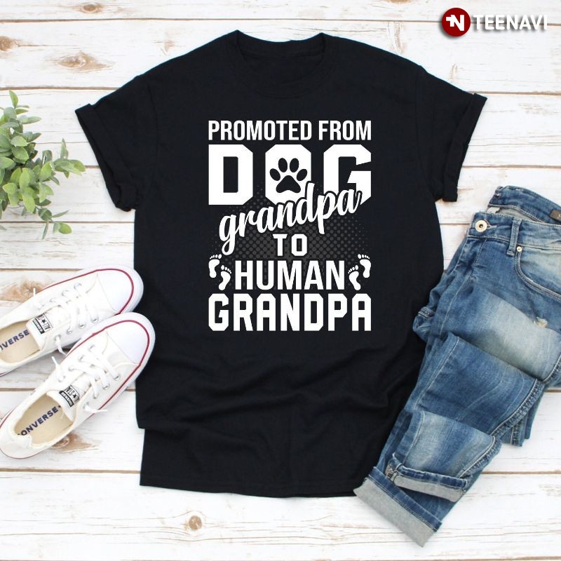 Proud New Grandpa Shirt, Promoted From Dog Grandpa To Human Grandpa