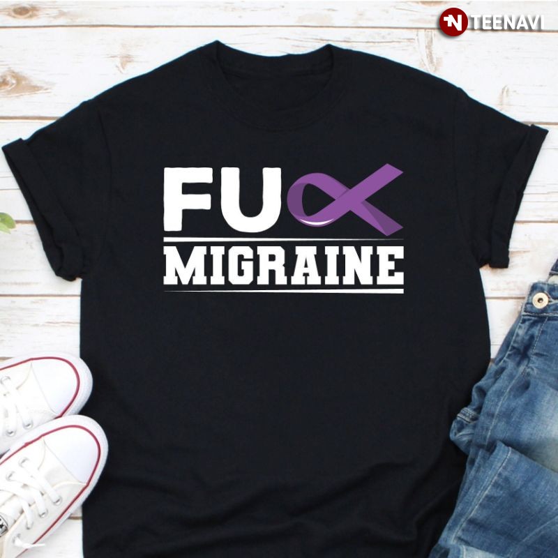Funny Migraine Awareness Purple Ribbon Shirt, FU Migraine