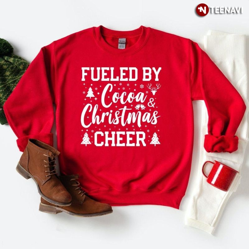 Funny Christmas Party Sweatshirt, Fueled by Cocoa & Christmas Cheer