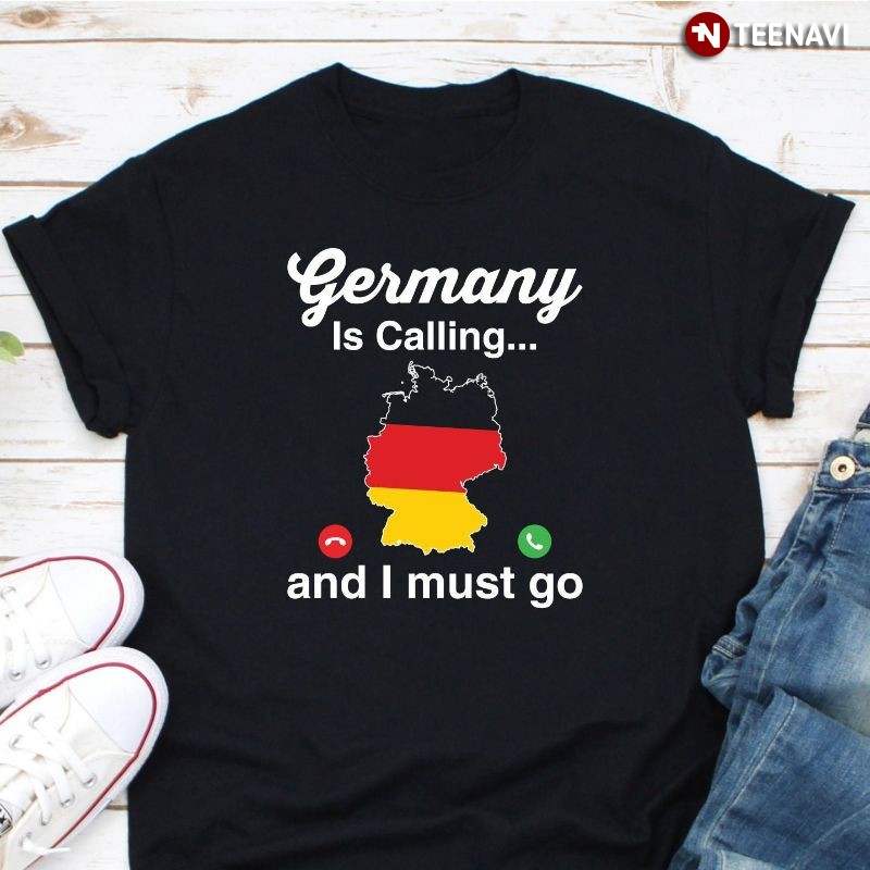 Funny German Flag, Germany Is Calling And I Must Go