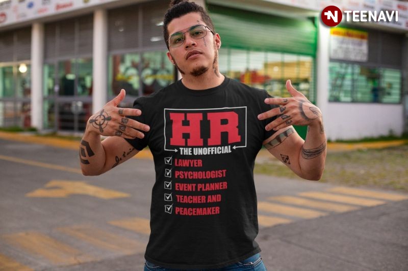 Funny Human Resources Shirt, HR The Unofficial Lawyer Psychologist Event Planner