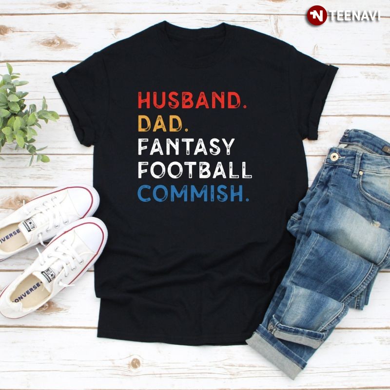 Football Commissioner Shirt, Husband Dad Fantasy Football Commish