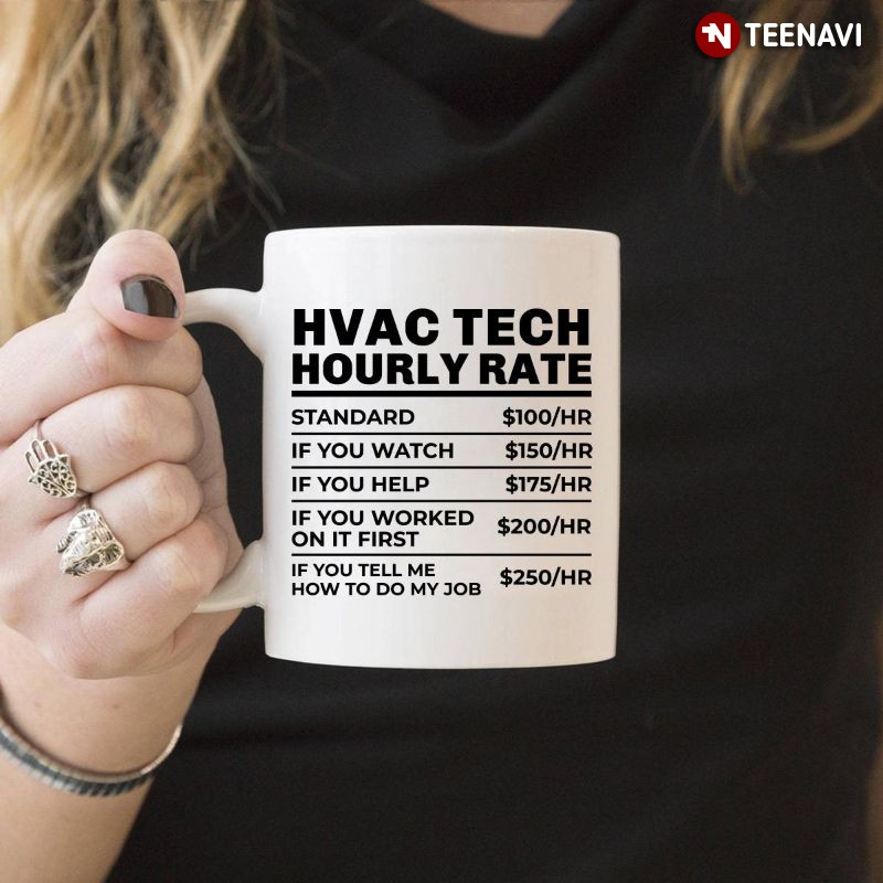 Funny HVAC Technician Mug, HVAC Tech Hourly Rate