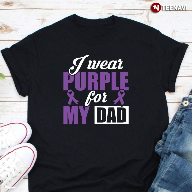 Epilepsy Awareness Purple Ribbon Dad Shirt, I Wear Purple For My Dad