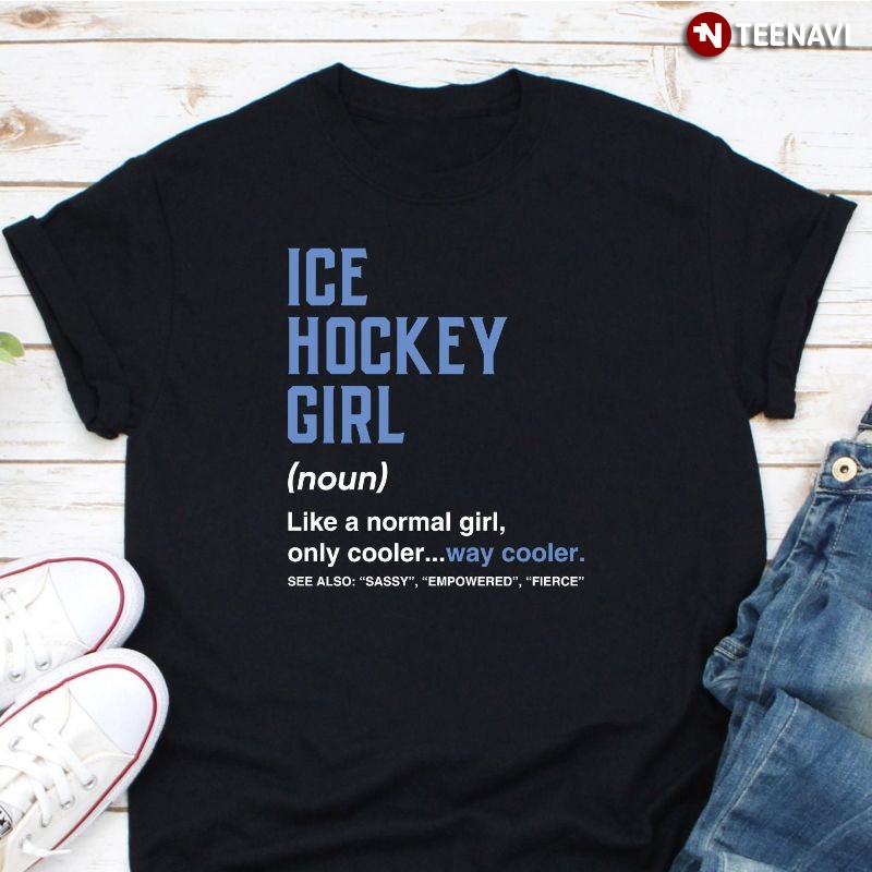 Funny Female Hockey Player Shirt, Ice Hockey Girl Definition