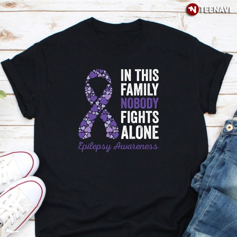 Epilepsy Awareness Ribbon Shirt, In This Family Nobody Fights Alone