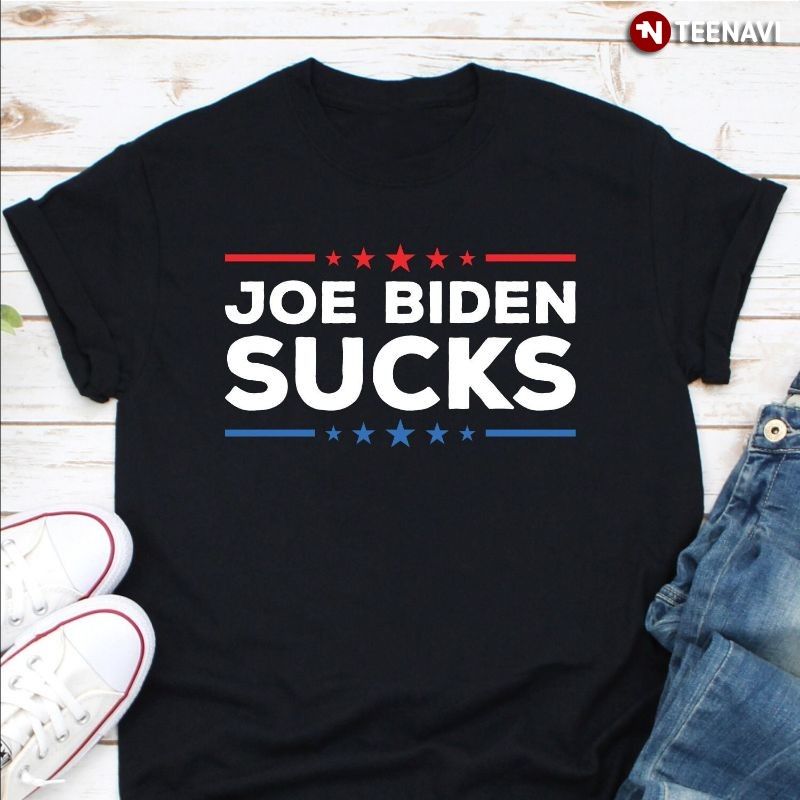 Funny Anti-Joe Biden Shirt, Joe Biden Sucks