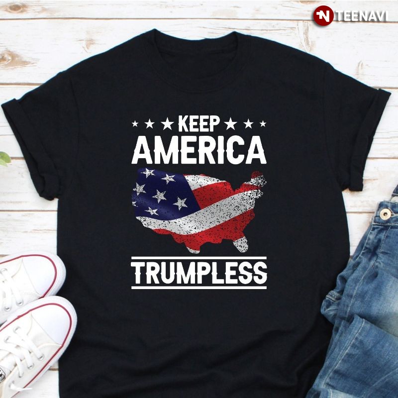 Anti Trump Anti Republican Shirt, Keep America Trumpless