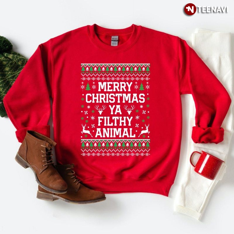 Ugly Christmas Sweatshirt, Merry Christmas Ya Filthy Animal