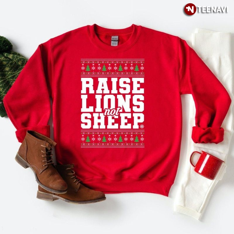 Ugly Christmas Parent Sweatshirt, Raise Lions Not Sheep