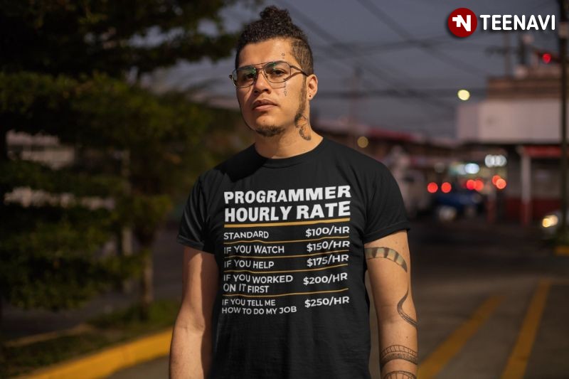 Funny Programmer Shirt, Programmer Hourly Rate